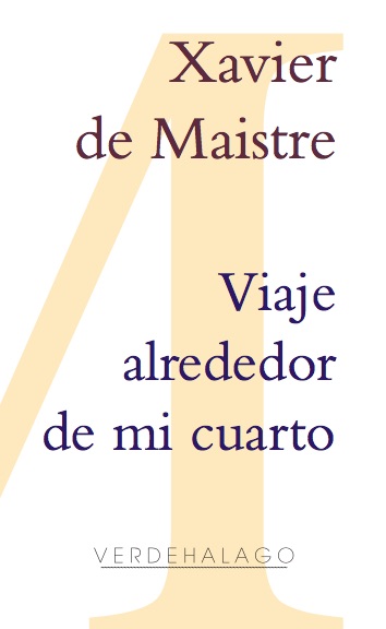 Viaje alrededor de mi cuarto · Xavier de Maistre